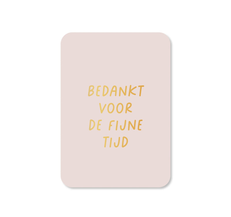 Kaartjes van Maaike - Bedankt voor de fijne tijd