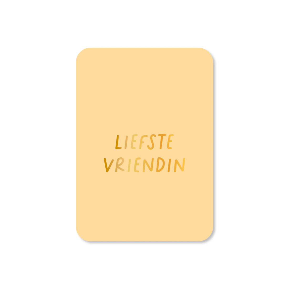 Kaartjes van Maaike - liefste vriendin