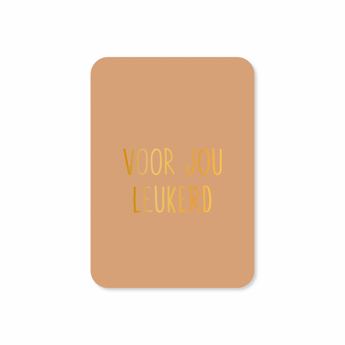 Kaartjes van Maaike - minikaartje voor jou leukerd