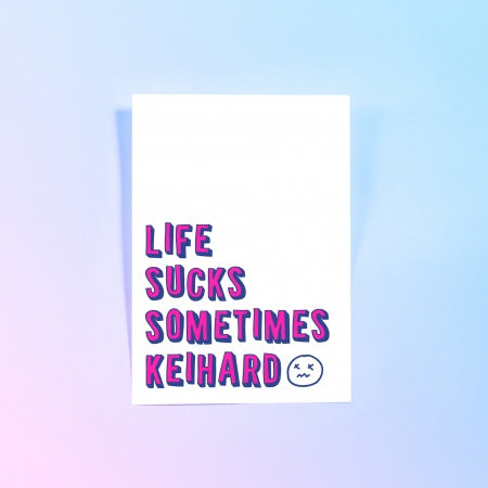 POSTKAART LIFE SUCKS SOMETIMES KEIHARD