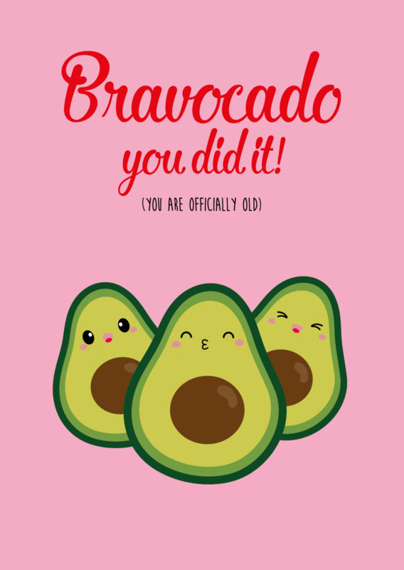POSTKAART BRAVOCADO YOU ARE OLD