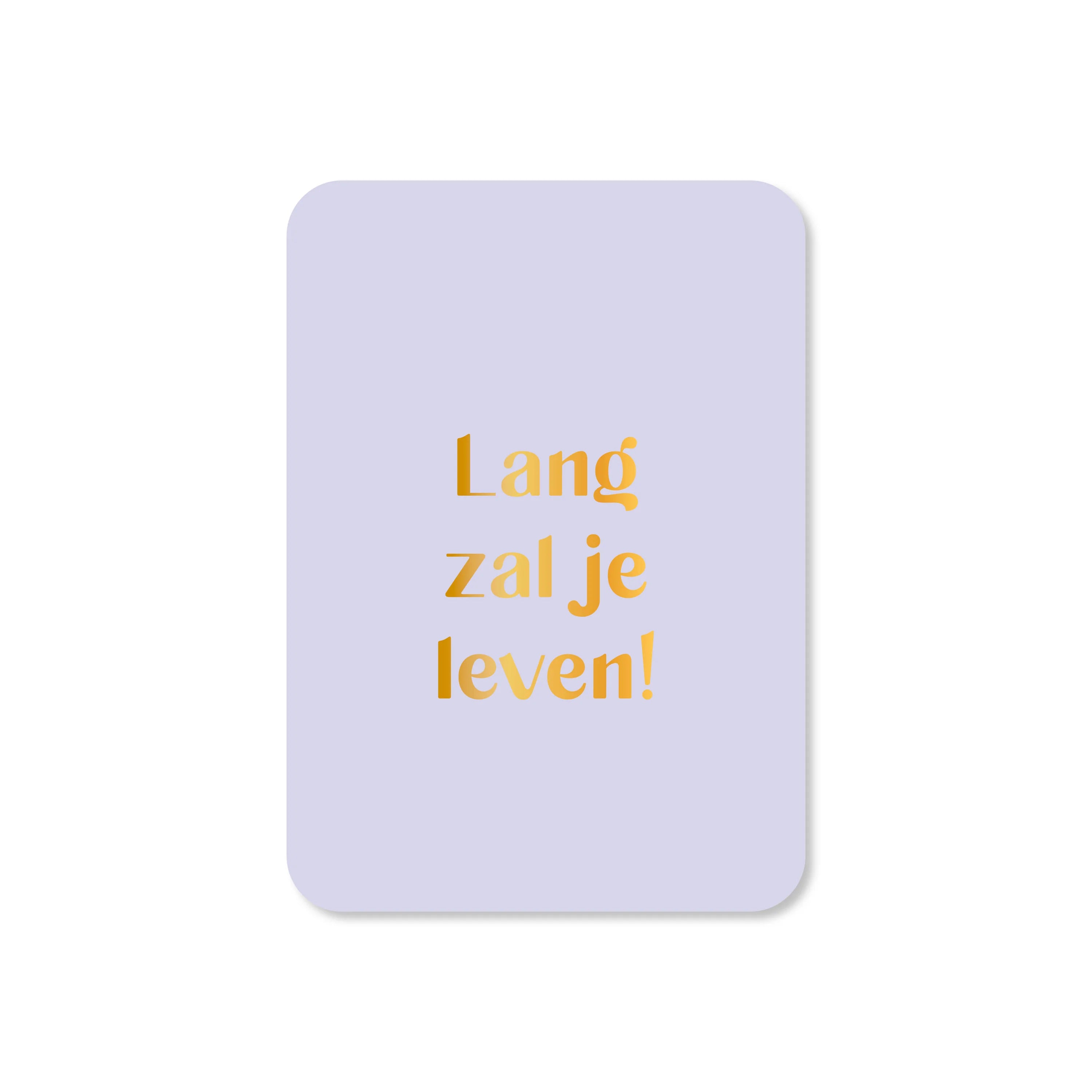 Kaartjes van Maaike - Lang zal je leven